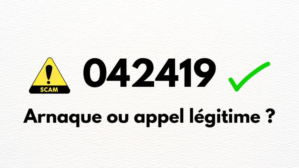 Le numéro 042419 : Arnaque ou appel légitime ?
